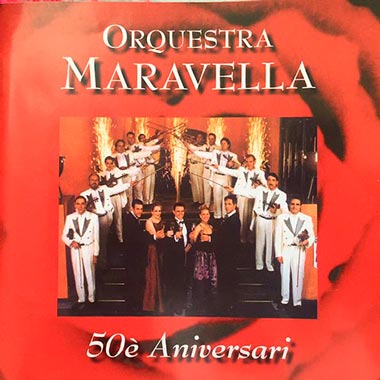 '50è Aniversari' - Disque Maravella Orchestre