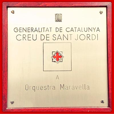 Placa Creu de Sant Jordi atorgada a l'Orquestra Internacional Maravella Placa Creu de Sant Jordi - Orquestra Maravella